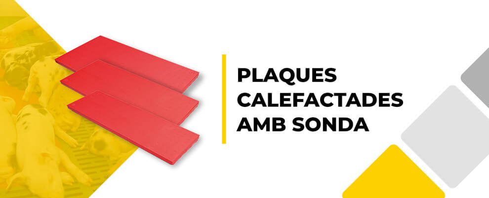 Noves plaques calefactades amb sonda